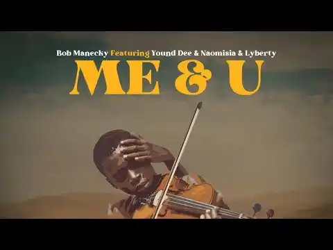 DOWNLOAD Bob Manecky x Young Daresalama x Naomisia x Liberty – Me & U
mp3