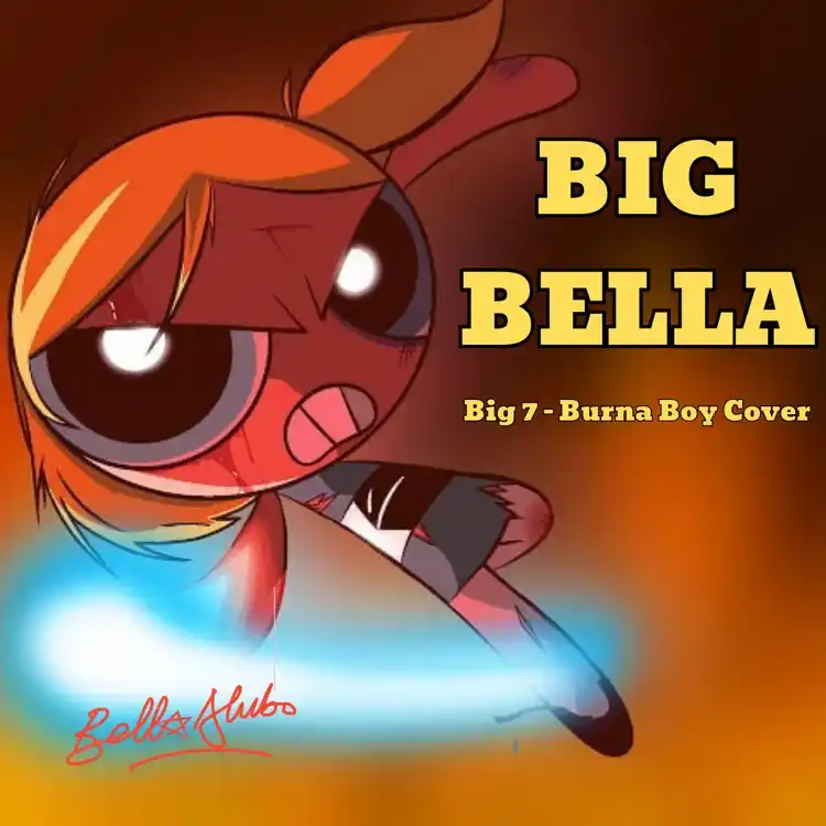 DOWNLOAD Bella Alubo – Big Bella (Burna Boy Cover) mp3