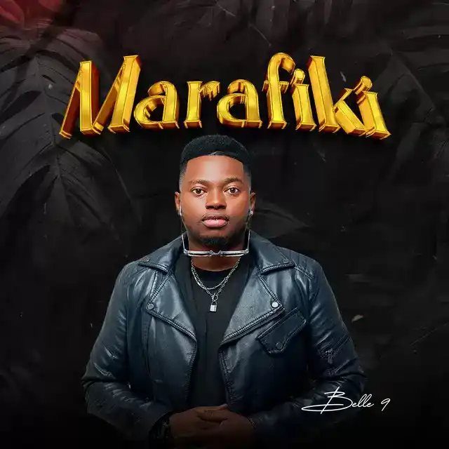 DOWNLOAD Belle 9 – Marafiki mp3