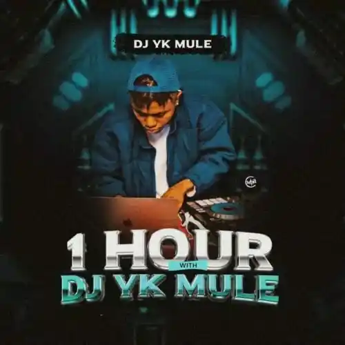 DOWNLOAD DJ YK Mule – 1 Hour With DJ YK Mule (Mixtape) mp3