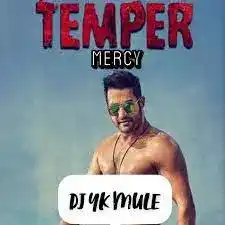 DOWNLOAD DJ YK Mule – Temper Mercy mp3