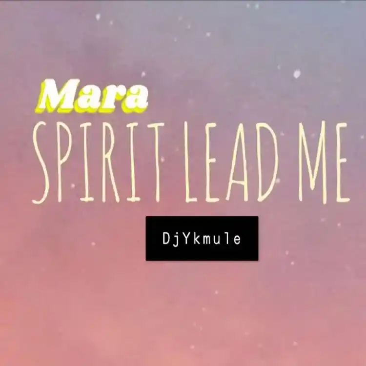 DOWNLOAD Dj Yk Mule – Mara Spirit Lead Me mp3
