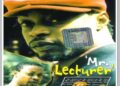 DOWNLOAD Eedris Abdulkareem – Mr Lecturer mp3