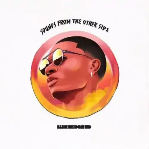 DOWNLOAD Wizkid – Come Closer ft Drake mp3