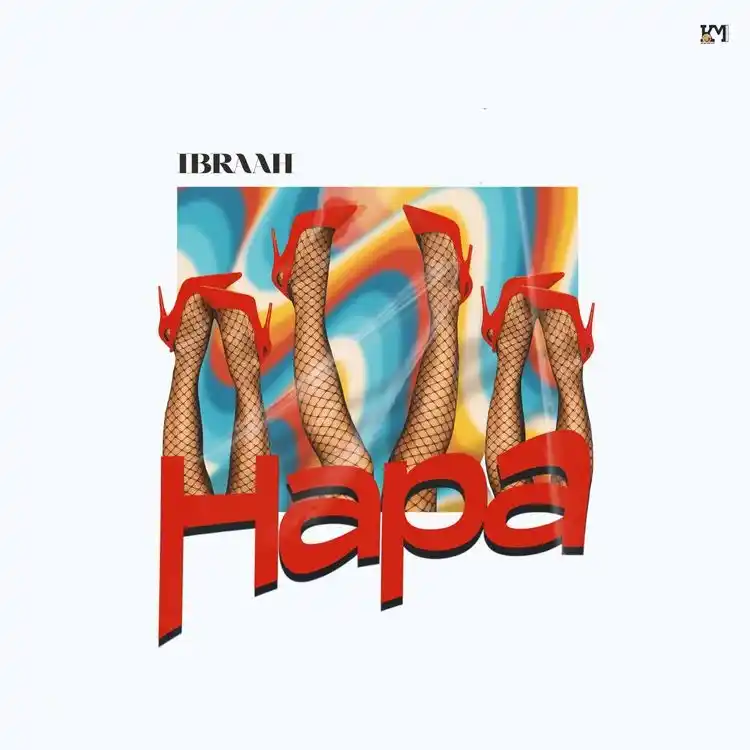 DOWNLOAD Ibraah – Hapa mp3