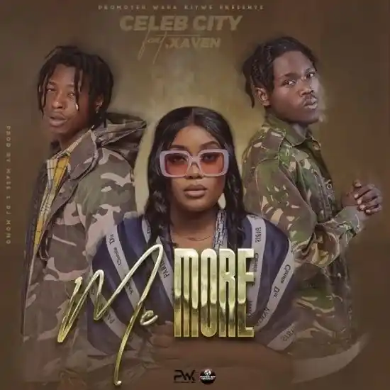 DOWNLOAD Celeb City ft. Xaven – Me More mp3