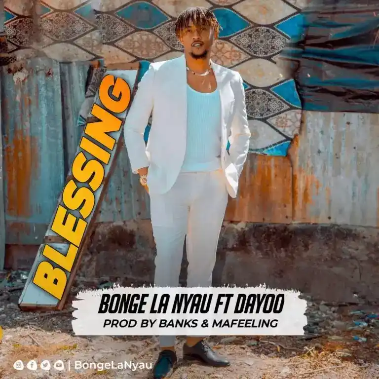 DOWNLOAD Bonge la Nyau x Dayoo – Blessing mp3