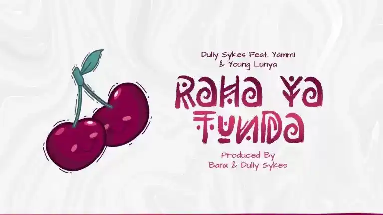 DOWNLOAD Dully Sykes Ft Yammi & Young Lunya – Raha ya Tunda mp3