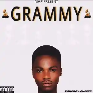 DOWNLOAD Kokeboy Cheezy – Grammy mp3