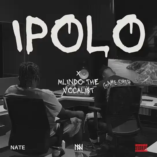 DOWNLOAD NATE – iPolo ft Mlindo The Vocalist mp3