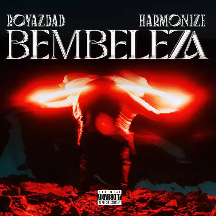 DOWNLOAD Royazdad ft Harmonize – Bembeleza mp3