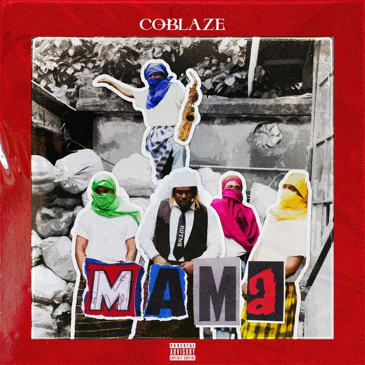 DOWNLOAD Coblaze – Mama mp3