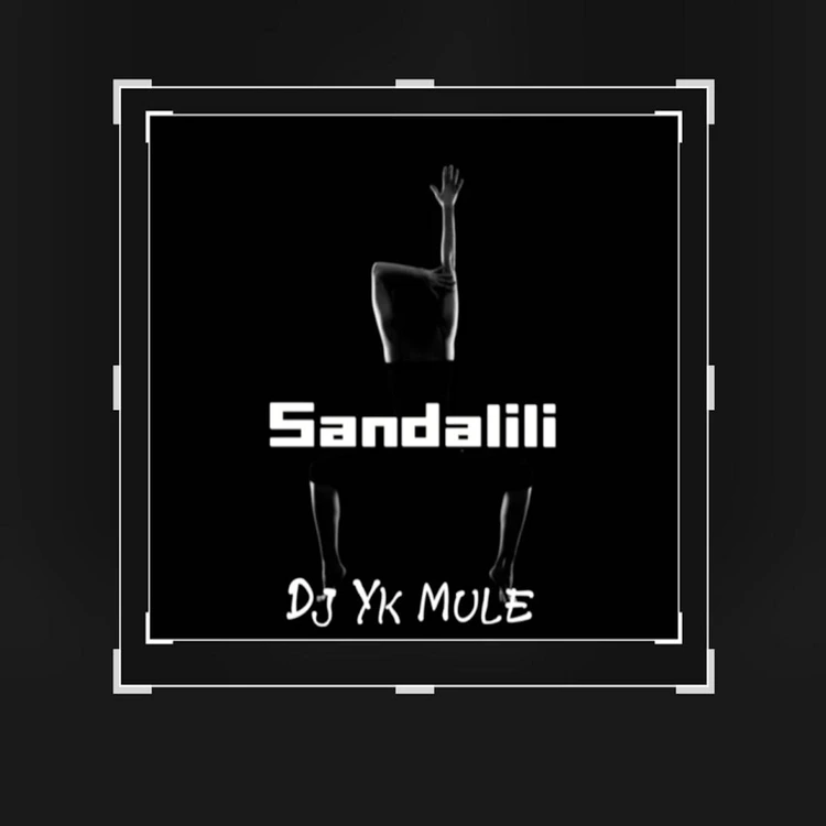 DOWNLOAD Dj Yk Mule – Sandalili mp3