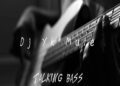 DOWNLOAD Dj Yk Mule – Talking Bass Mara mp3