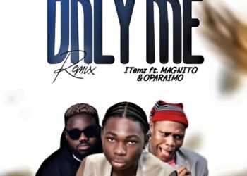 DOWNLOAD ITemz – Only Me (Remix) Ft. Magnito & Oparaimo mp3