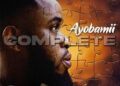 DOWNLOAD Ayobamii – Complete mp3