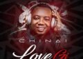 DOWNLOAD Chinai – Love Gi mp3