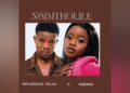 DOWNLOAD Maverick Muji – Ngimtholile Ft. Nonny mp3