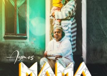 DOWNLOAD Aymos – Mama mp3