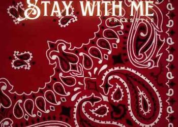 DOWNLOAD Ayo Maff – Stay with me (Freestyle) mp3