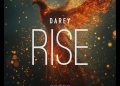DOWNLOAD Darey – Rise mp3
