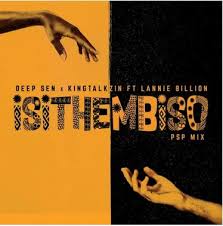 Deep Sen & Kingtalkzin – Isithembiso Ft. Lannie Billion (mp3 Download)