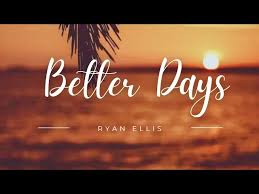 DOWNLOAD Ryan Ellis – Better Days mp3