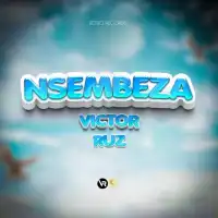 DOWNLOAD Victor Ruz – Nsembeza mp3