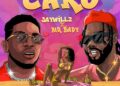 DOWNLOAD Jaywillz – Caro Ft. Mr. Bady mp3