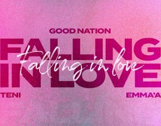 DOWNLOAD Good Nation – Falling In Love ft. Teni & Emma’a mp3