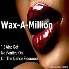 DOWNLOAD I Aint Got No Panties on on the Dance Flooo mp3
