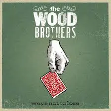 DOWNLOAD The Wood Brothers – Luckiest Man mp3