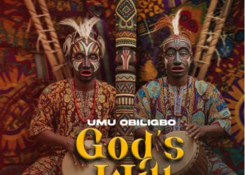 DOWNLOAD Umu Obiligbo – God’s Will mp3