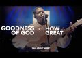 DOWNLOAD CalledOut Music – Goodness Of God & How Great mp3 | Lyrics