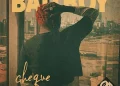 Cheque – Bad Boy