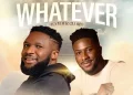 Ebuka Songs – Whatever (To Your Glory) Ft. Peterson Okopi