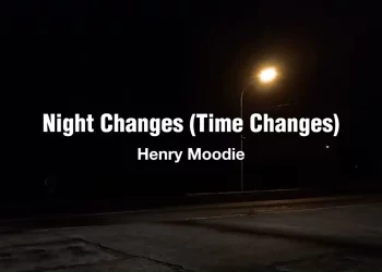 Night Changes (Time Changes) cover mp3 Download song lyrics by Henry Moodie