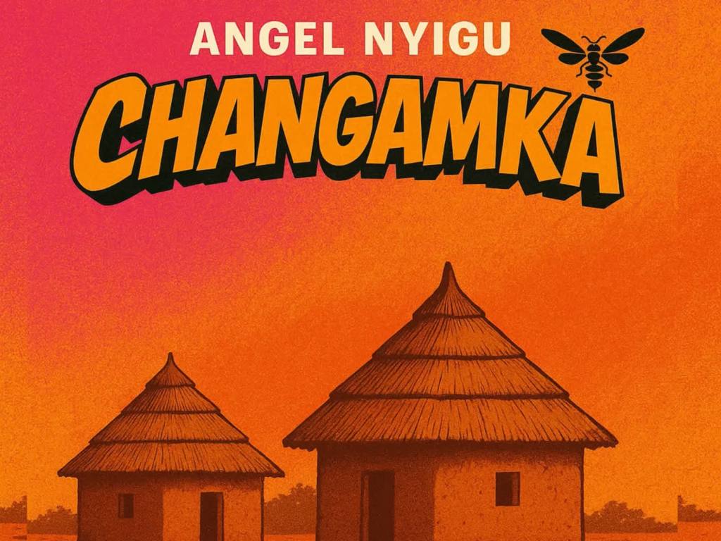 Angel Nyigu – Changamka